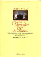 Guide atlas des vignobles de France crus viticulte
