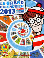 Où est Charlie ? ., Le grand calendrier Charlie 2013
