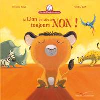 Mamie Poule raconte - Le lion qui disait toujours non