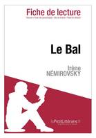 Le Bal d'Irène Némirovski (Fiche de lecture), Fiche de lecture sur Le Bal d'Irène Némirovski