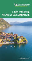 Guide Vert Lacs italiens - Milan & la Lombardie