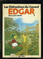 Les Distractions du canard Edgar, 3, Une Leçon de vol