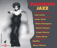 FLAMENCO JAZZ SUR CD AUDIO CHANO DOMINGUEZ CARLOS PINANA JUAN CORTES GUILLERMO MCGILL ET ALII