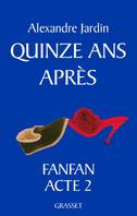 Quinze ans après, roman