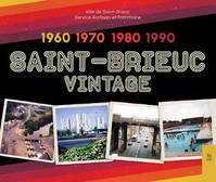 Saint-Brieuc vintage, 1960, 1970, 1980, 1990