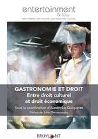 Gastronomie et droit, Entre droit culturel et droit économique