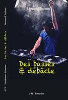 Des basses & débâcle