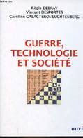 Guerre, technologie et société, Le progrès va-t-il dans le bons sens ?