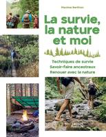 Hors collection - Vagnon Sport/Aventure La survie, la nature et moi