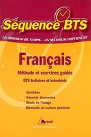 Français, méthode et exercices guidés, BTS tertiaires et industriels