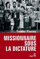 Biographies-Témoignages Missionnaire sous la dictature