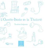 T. 1, L'ouvre-boîte et la théière