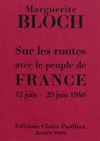 Sur les routes avec le peuple de France, 12 juin -29 juin 1940