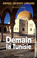 Demain la Tunisie, entretien