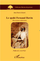 Le spahi Fernand Ravin, Une vocation saharienne