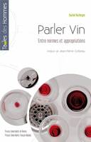 Parler vin, Entre normes et appropriations