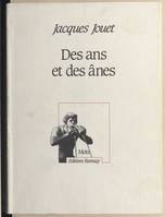 Des ans et des anes [Paperback]