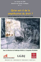 Qu'en est-il de la simplification du droit ? Actes du colloque des 26 et 27 novembre 2009, SOUS LA DIRECTION DE FRÉDÉRIQUE RUEDA ET JACQUELINE POUSSON