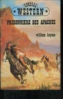 PRISONNIÈRE DES APACHES