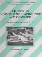 Le site de Notre-Dame d'Avinionet à Mandelieu