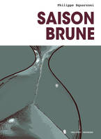 0, Saison Brune