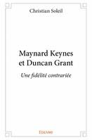Maynard keynes et duncan grant, Une fidélité contrariée