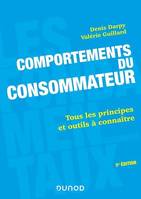 Comportements du consommateur - 5e éd., Tous les principes et outils à connaître