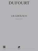 Ur-Geräusch, Pour grand orchestre