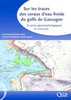 Sur les traces des coraux d'eau froide du golfe de Gascogne, 8 cartes géomorphologiques à 1/100 000.