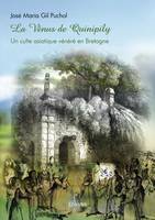 La Vénus de Quinipily, Un culte asiatique vénéré en bretagne