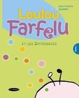 1, Loulou Farfelu et les différences