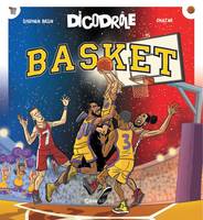 Dicodrôle, Basket