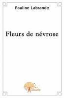 Fleurs de névrose