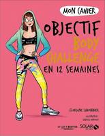 Objectif body challenge en 12 semaines