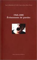 1968-2008 evenements de paroles