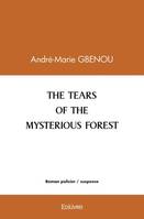 The tears of the mysterious forest