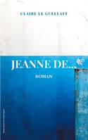 Jeanne de..., Roman