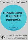 L'Expansion coloniale et les rivalités internationales..., 2, L'expansion colonial et les rivalités internationales Tome II