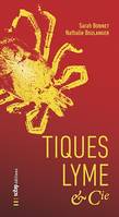 Tiques, Lyme & Cie