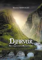 Djarvur – Le royaume d'Émeraude