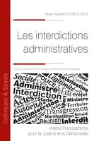 Les interdictions administratives