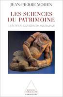 Les Sciences du patrimoine, Identifier, conserver, restaurer