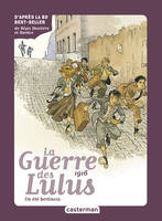 Roman La Guerre des Lulus, 1916, un été berlinois