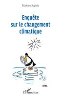 ENQUETE SUR LE CHANGEMENT CLIMATIQUE