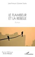 Le flambeur et la rebelle