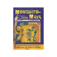Mosquito-Maya., Mosquito-Maya : super-onyx et la révolte indienne