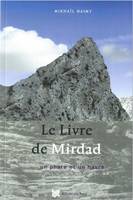 LE LIVRE DE MIRDAD - UN PHARE ET UN HAVRE, Un phare et un havre