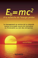 Eh=mc2 - A la recherche de l'énergie perdue