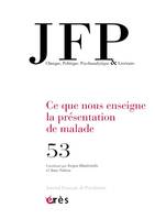 JFP 53 - Ce que nous enseigne la présentation de malade