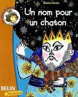 Un nom pour un chaton, (dès 6 ans)